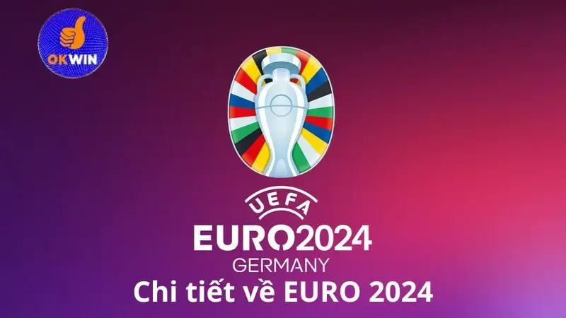 chi tiết về EURO 2024