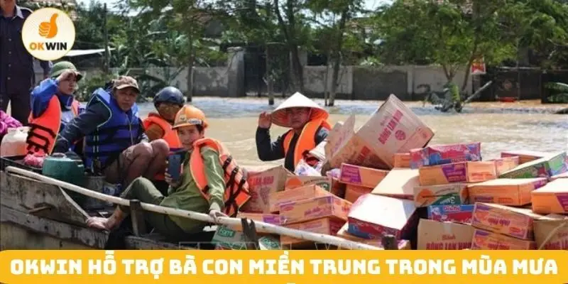 Okwin hỗ trợ bà con miền Trung trong mùa mưa lũ